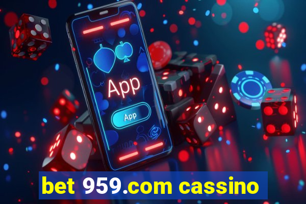 bet 959.com cassino